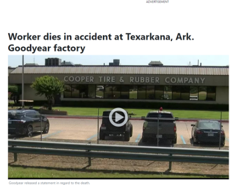 美国得克萨斯州一家固特异工厂近日发生一起惨剧。一名工人在工作时不幸受伤，并于本周四不幸丧生。